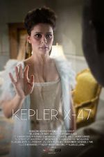 Watch Kepler X-47 (Short 2014) M4ufreemovies