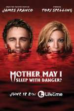 Watch Mother, May I Sleep with Danger? M4ufreemovies