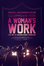 Watch A Woman\'s Work: The NFL\'s Cheerleader Problem M4ufreemovies