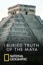 Watch Buried Truth of the Maya M4ufreemovies