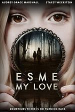 Watch Esme, My Love M4ufreemovies