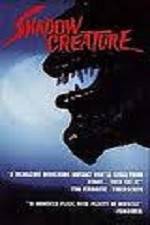 Watch Shadow Creature M4ufreemovies
