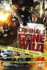 Watch Criminals Gone Wild M4ufreemovies
