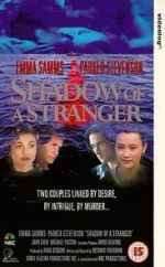 Watch Shadow of a Stranger M4ufreemovies