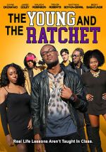 Watch Young and the Ratchet M4ufreemovies