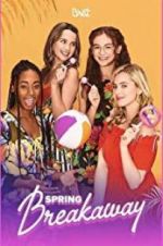 Watch Spring Breakaway M4ufreemovies
