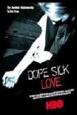 Watch Dope Sick Love M4ufreemovies
