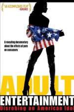 Watch Adult Entertainment: Disrobing an American Idol M4ufreemovies