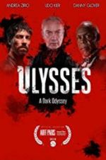 Watch Ulysses: A Dark Odyssey M4ufreemovies