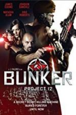 Watch Bunker: Project 12 M4ufreemovies
