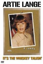 Watch It's the Whiskey Talkin': Artie Lange M4ufreemovies