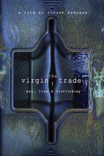 Watch The Virgin Trade Sex Lies and Trafficking M4ufreemovies