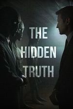 Watch The Hidden Truth M4ufreemovies