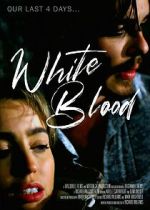 Watch White Blood M4ufreemovies