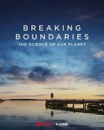 Watch Breaking Boundaries: The Science of Our Planet M4ufreemovies