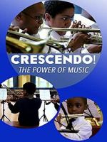 Watch Crescendo! The Power of Music M4ufreemovies