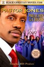 Watch Pastor Jones: Preachin' to the Choir M4ufreemovies