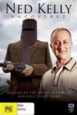 Watch Ned Kelly Uncovered M4ufreemovies