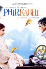 Watch Phir Kabhi M4ufreemovies