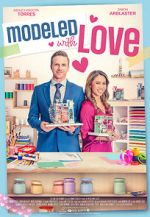 Watch Modeled with Love M4ufreemovies