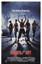 Watch Knights of the City M4ufreemovies