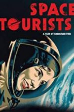 Watch Space Tourists M4ufreemovies