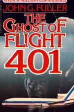 Watch The Ghost of Flight 401 M4ufreemovies