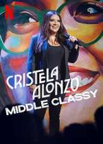 Watch Cristela Alonzo: Middle Classy M4ufreemovies
