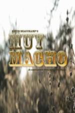 Watch Muy Macho M4ufreemovies