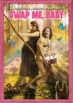 Watch Swap Me, Baby M4ufreemovies
