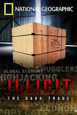 Watch Illicit: The Dark Trade M4ufreemovies