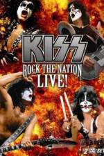 Watch Kiss Rock the Nation - Live M4ufreemovies