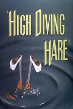 Watch High Diving Hare (Short 1949) M4ufreemovies