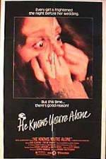 Watch He Knows You're Alone M4ufreemovies