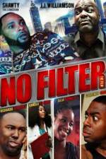 Watch No Filter the Film M4ufreemovies