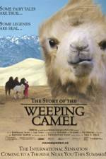 Watch The Story of the Weeping Camel M4ufreemovies