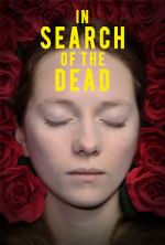 Watch In Search of the Dead M4ufreemovies
