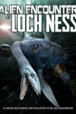 Watch Alien Encounter at Loch Ness M4ufreemovies