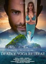 Watch Deadly Yoga Retreat M4ufreemovies
