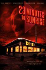 Watch 23 Minutes to Sunrise M4ufreemovies