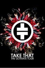 Watch Take That The Ultimate Tour M4ufreemovies