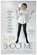 Watch Elaine Stritch: Shoot Me M4ufreemovies