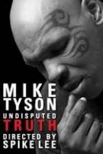 Watch Mike Tyson Undisputed Truth M4ufreemovies