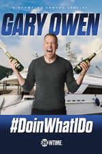 Watch Gary Owen: #DoinWhatIDo (TV Special 2019) M4ufreemovies