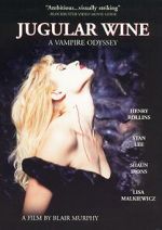 Watch Jugular Wine: A Vampire Odyssey M4ufreemovies