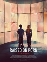 Watch Raised on Porn M4ufreemovies