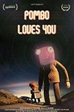Watch Pombo Loves You M4ufreemovies