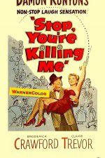 Watch Stop, Youre Killing Me M4ufreemovies