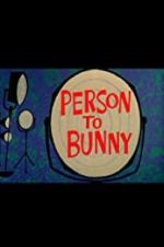 Watch Person to Bunny M4ufreemovies