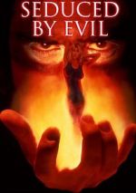 Watch Seduced by Evil M4ufreemovies
